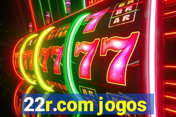 22r.com jogos